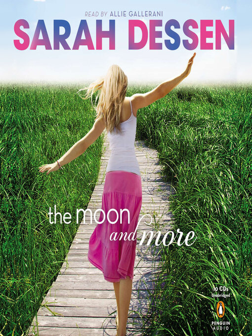 Title details for The Moon and More by Sarah Dessen - Available